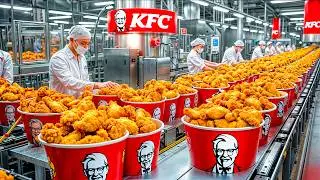 How KFC Chicken is Made | 1.5 Million Chickens Processed Daily in America's Largest Kitchens