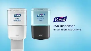 PURELL&reg; ES8 Touch-Free Dispenser with Energy on the Refill Installation Instructions