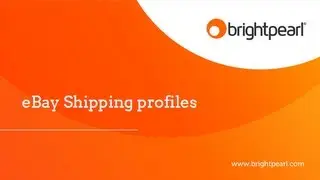 eBay Shipping Profiles: Tips for Retailers | Brightpearl