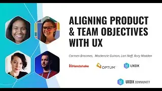 Aligning Product & Team Objectives with UX