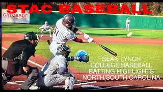SEAN LYNCH SWINGING A HOT BAT FOR  (STAC) BASEBALL IN NORTH/SOUTH CAROLINA