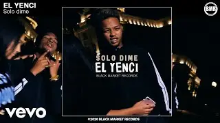El Yenci - Solo dime (Official Audio)