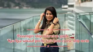 How I Got Selected for Passenger Ships | Seafarer Interview Questions #youtubevideo #cruiselife 