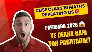 CBSE Class 10 Maths Most Repeated Questions in Pre Board and Board, Paper Yanhi Se Aane Ke Aasar He