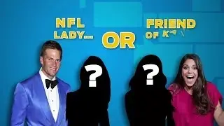 NFL Lady or Friend of Katie?