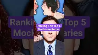 Ranking The Top 5 Mockumentaries #shorts #mockumentary