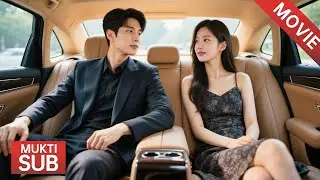 【Movie】女孩意外上错车，却邂逅了亿万总裁，总裁对她一见钟情！#徐开骋  #奈何boss要娶我1