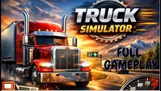 PROFESSOR X TRUCK SIMULATOR || FULL GAMEPLAY