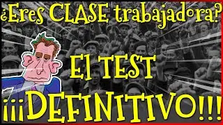 ¿Qué es la CONCIENCIA de CLASE? ¿Eres CLASE TRABAJADORA?