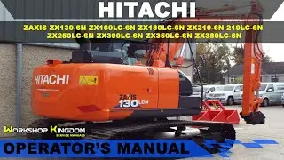 HITACHI ZAXIS ZX130-6N ZX160LC-6N Operator's Maintenance User Manual - ENGLISH - Download PDF