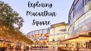 Exploring Macarthur Square