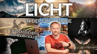 LICHT IN DER FOTOGRAFIE | Was du suchen & vermeiden solltest!