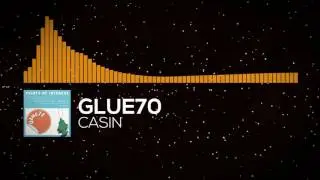 Glue70-Casin (Leafy's intro non remixed)