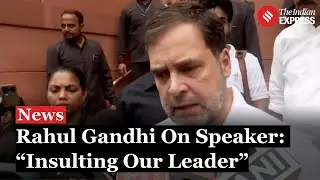 Rahul Gandhi: Congress to Support BJP Speaker Candidate, Seeks Deputy Speaker Post for Opposition