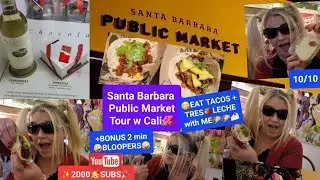 SANTA BARBARA PUBLIC MARKET TOUR & FOOD REVIEW #vlog #travel #100