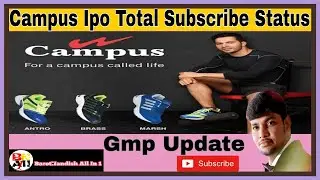 campus ipo subscription status l campus ipo review l campus ipo details l campus ipo gmp today l ipo