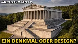 Walhalla in Bayern: Eine antike Megastruktur aus dem Nichts? Was passierte 1842 wirklich?