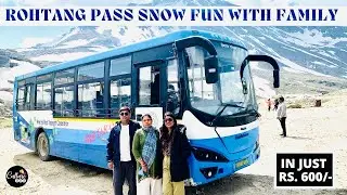 EP 25- Rohtang Pass Top - Budget Travel, Snow Fun, HRTC EV Bus, Zipline , Atal Tunnel, Tour Plan