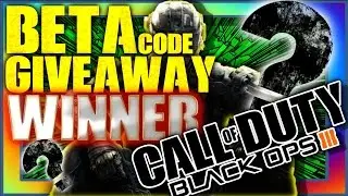 BLACK OPS 3 BETA GIVEAWAY CODE WINNER!!!