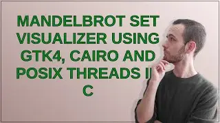 Codereview: Визуализатор множества Мандельброта с использованием потоков GTK4, Cairo и POSIX в C