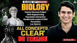 Biology Important Topics Class 12 2025 CBSE | Biology Boards 2025 | All Concepts Clear!! 💪