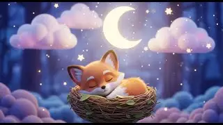 DreamFox Lullaby 🌙 Gentle Sleep Music for Babies and Toddlers