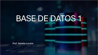 Base de Datos I  Clase 11