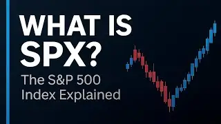 What Is SPX? — The S&P 500 Index Explained