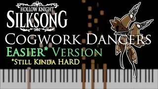 Cogwork Dancers (Easier* Version) - Hollow Knight: Silksong - Piano Tutorial