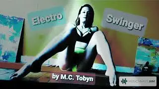 Electro Swinger - by M.C. Tobyn
