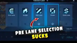NEW LANE PRE SELECTION SUCKS - MLBB