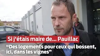 C'est Vous le Maire ! | Si j'&eacute;tais maire de... Pauillac - Partie 2 - TV7