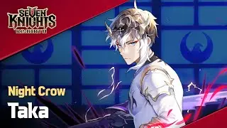【Official】[Seven Knights Re:BIRTH] Taka - Hero PV