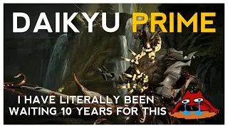 ДАЙКЮ ПРАЙМ | МЫ ЖДАЛИ ЭТОГО 10 ЛЕТ!!! | Warframe &mdash; Сборка и комплектация