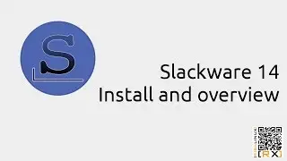 Slackware 14 install and overview | Say hello to gramps [HD]