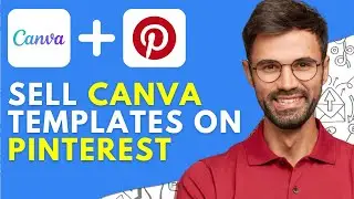 Sell Canva Templates on Pinterest (2026) &ndash; Step-by-Step Guide to Make Money Online