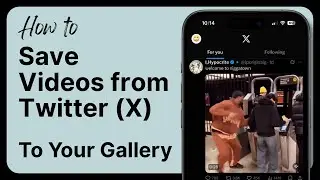 How to Save Twitter (X) Videos to Your Gallery (2025)