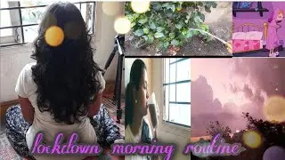 My simple and productive morning routine /lockdown/mahamavis