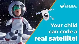 WhiteHat Jr Code a Satellite | Learn to command a real space satellite.