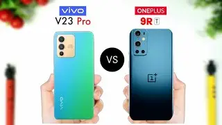OnePlus 9RT Vs Vivo V23 Pro | Which one is best?
