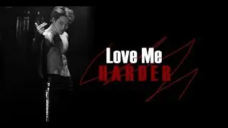 FMV | LOVE ME HARDER | KAI &diams;