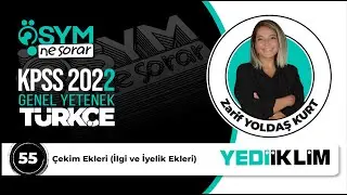 55 - ÇEKİM EKLERİ ( İLGİ VE İYELİK EKLERİ ) - Zarif YOLDAŞ KURT
