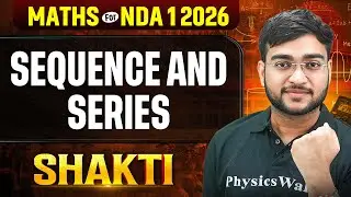 NDA Maths: Sequence and Series for NDA 2026✅ NDA (I) Shakti 2026 | NDA 1 2026 | Defence Wallah #nda