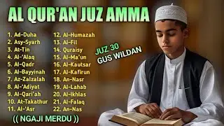 Murotal Quran Juz30 (Juz Amma) Merdu | NEW beautiful Quran recitation