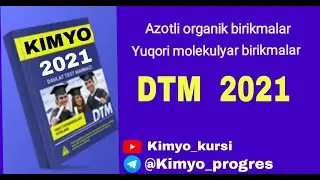 Kimyo dtm 2021.Azotli organik birikmalar.