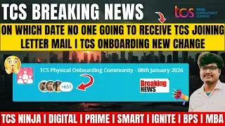 ON WHICH DATE NO ONE GOING TO RECEIVE TCS JOINING LETTER MAIL? TCS ONBOARDING PROCESS NEW BIG CHANGE