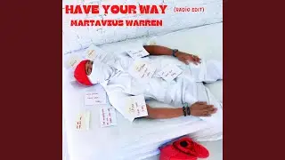 Have Your Way (Radio Edit)