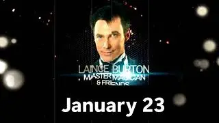 Lance Burton @ MPAC January 23