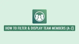 Smart Team Pro - How To Filter and Display Team Members (A-Z)