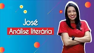 José I Análise literária - Brasil Escola